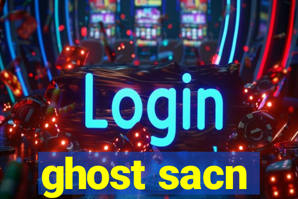 ghost sacn